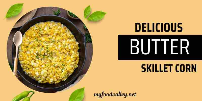 butter skillet corn