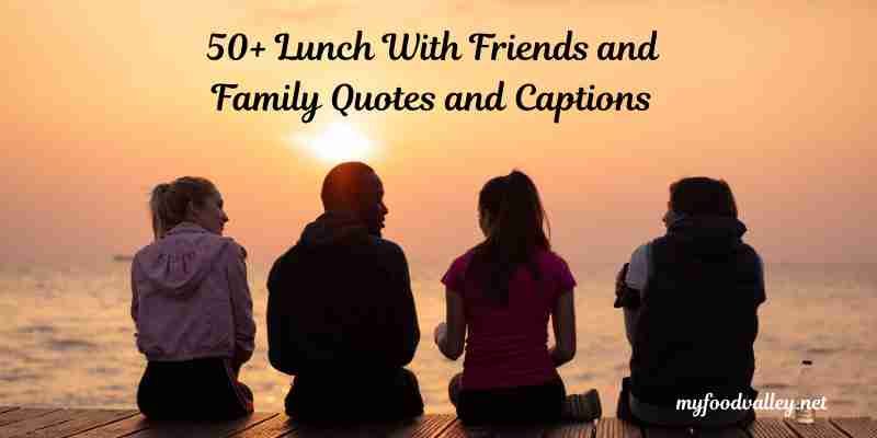 Lunch with friends quotes