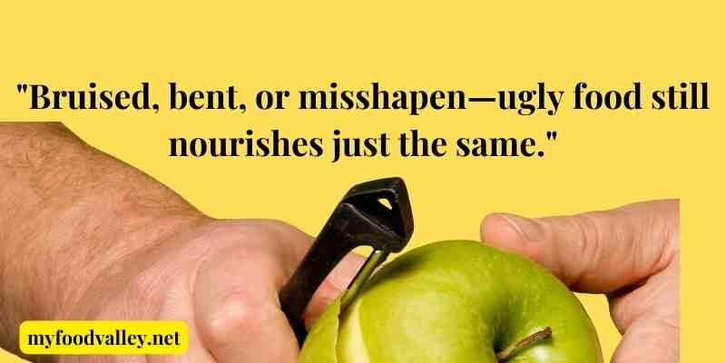 Ugly food quotes