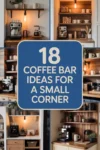 18 Coffee Bar Ideas for a Small Corner That Make Every Inch Work Harder - Post Thumbnail