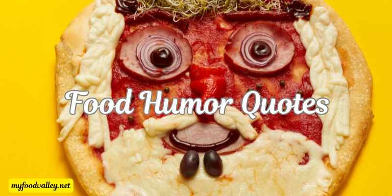 Food humour quotes